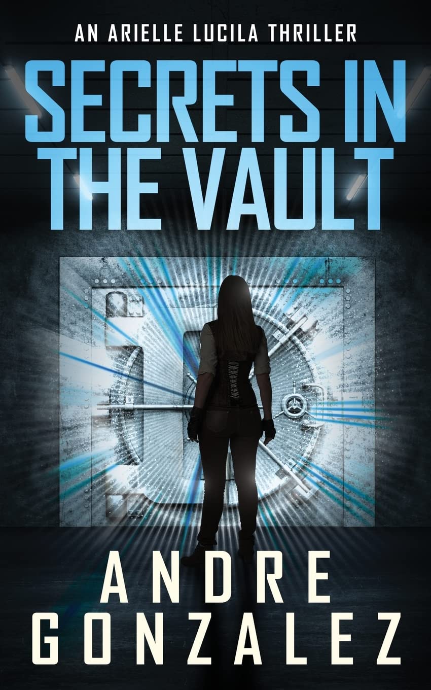Secrets In The Vault Andre Gonzalez