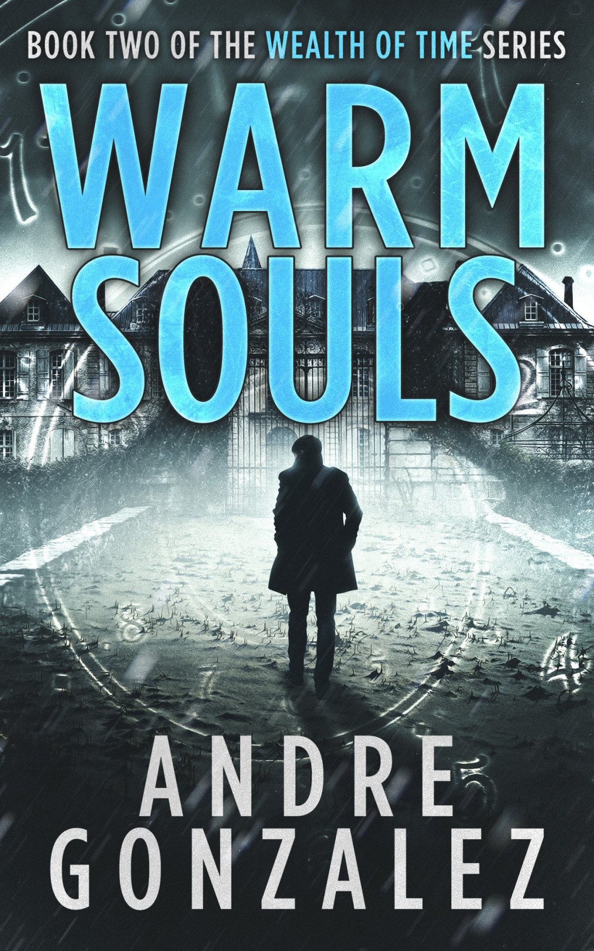 Warm Souls Andre Gonzalez