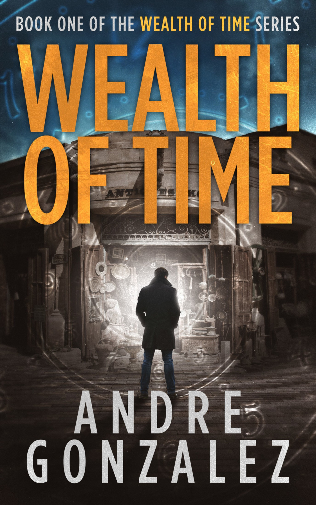 Wealth Of Time Andre Gonzalez