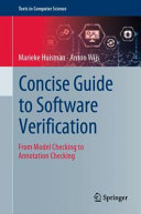 Concise Guide To Software Verification From Model Checking To Annotation Checking Marieke Huisman