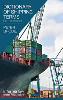 Dictionary Of Shipping Terms 6th Edition Peter R Brodie