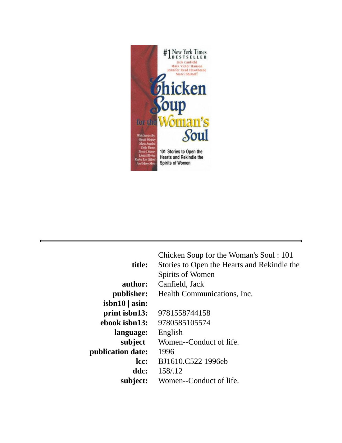 Chicken Soup For The Womans Soul 101 Stories To Open The Hearts And Rekindle The Spirits Of Women Jack Canfield