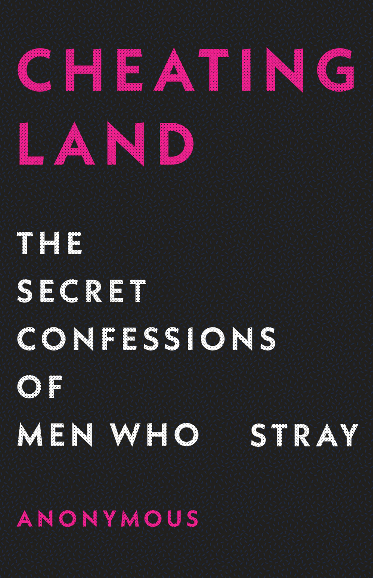 Cheatingland Anonymous