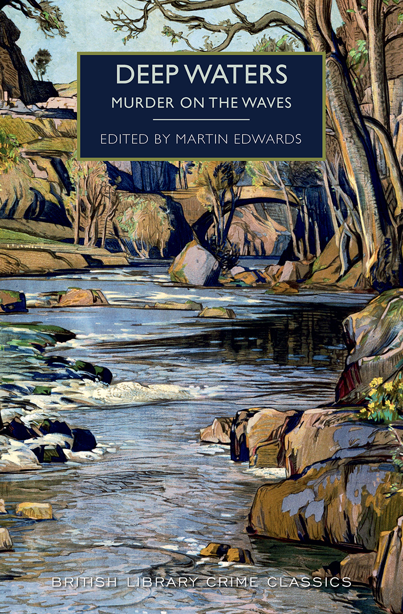 Deep Waters Mysteries On The Waves Martin Edwards