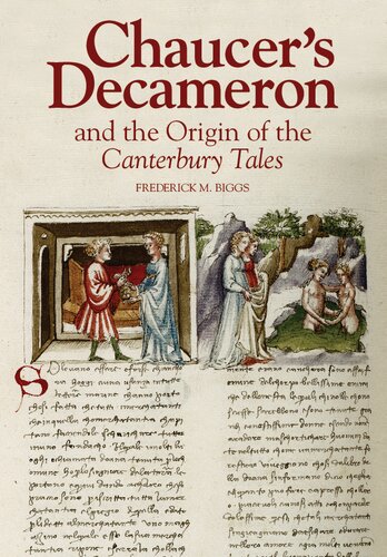 Chaucers Decameron And The Origin Of The Canterbury Tales Frederick M Biggs