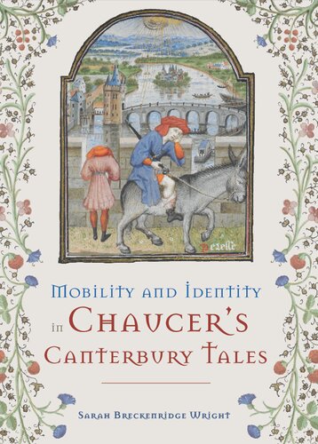 Mobility And Identity In Chaucers Canterbury Tales Sarah Breckenridge Wright