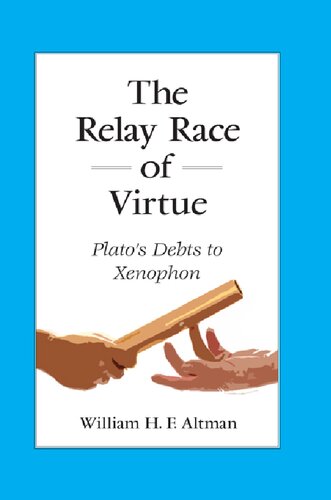 Relay Race Virtue Platos Debts Xenophb 1st Edition Altman