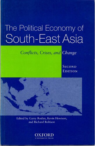 The Political Economy Of Southeast Asia Conflicts Crises And Change Rodan