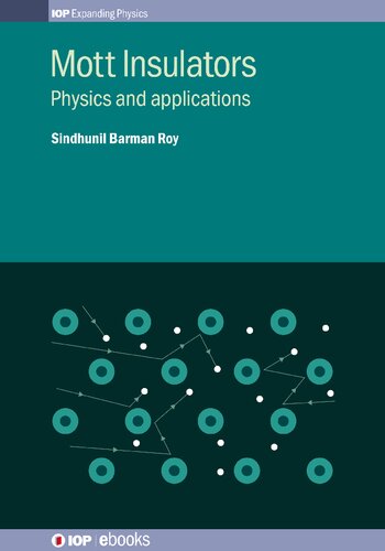 Mott Insulators Physics And Applications 1ed Sindhunil Barman Roy