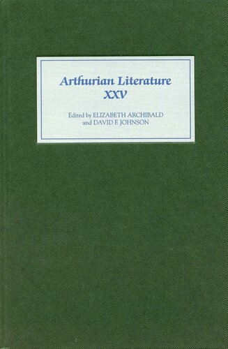 Arthurian Literature Xxv Elizabeth Archibald David F Johnson Eds