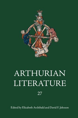 Arthurian Literature Xxvii Elizabeth Archibald David F Johnson Eds