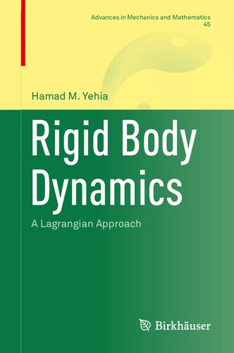 Rigid Body Dynamics A Lagrangian Approach 1st Ed 2022 Hamad M Yehia
