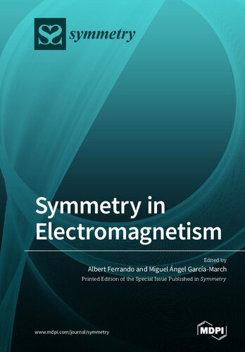 Symmetry In Electromagnetism Albert Ferrando Editor Miguel Ngel Garcamarch Editor