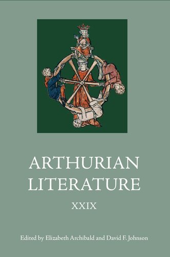 Arthurian Literature Xxix Elizabeth Archibald David F Johnson Eds