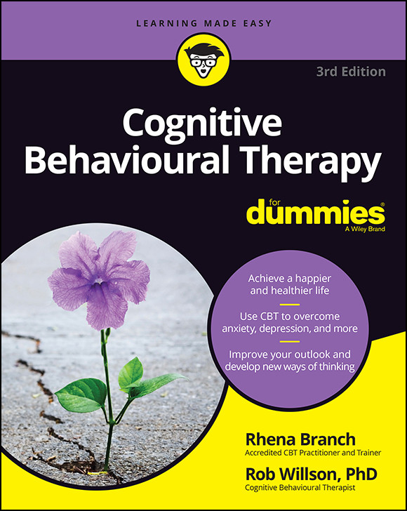 Cognitive Behavioural Therapy For Dummies 3rd Rob Willson Rob Willson