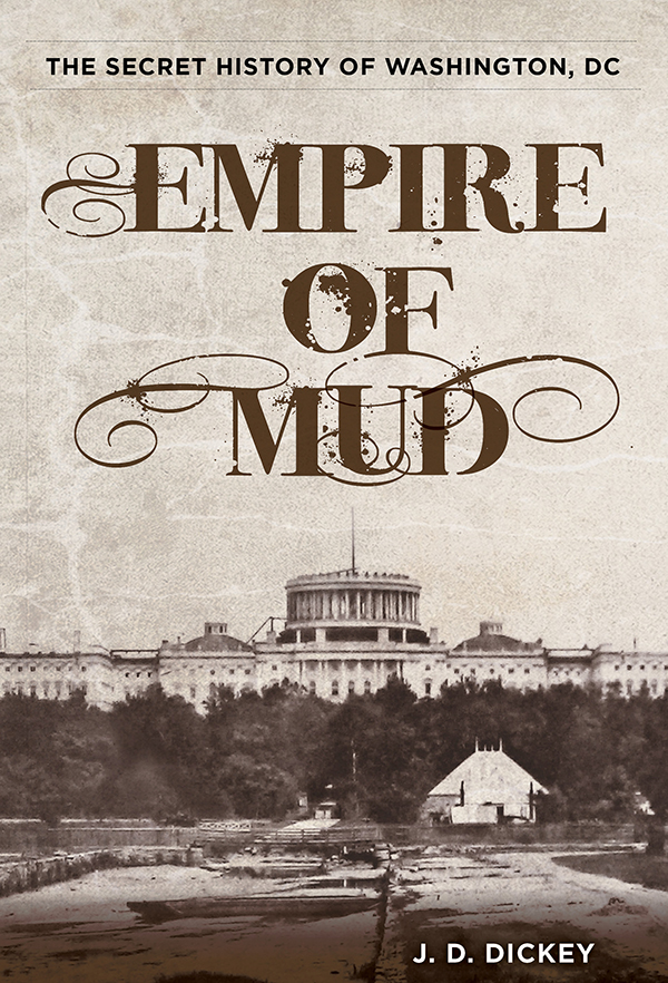 Empire Of Mud J D Dickey