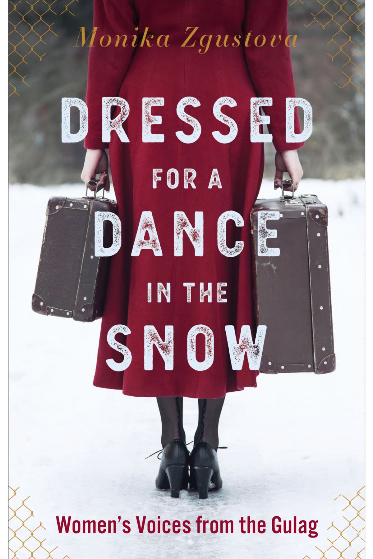 Dressed For A Dance In The Snow Monika Zgustova