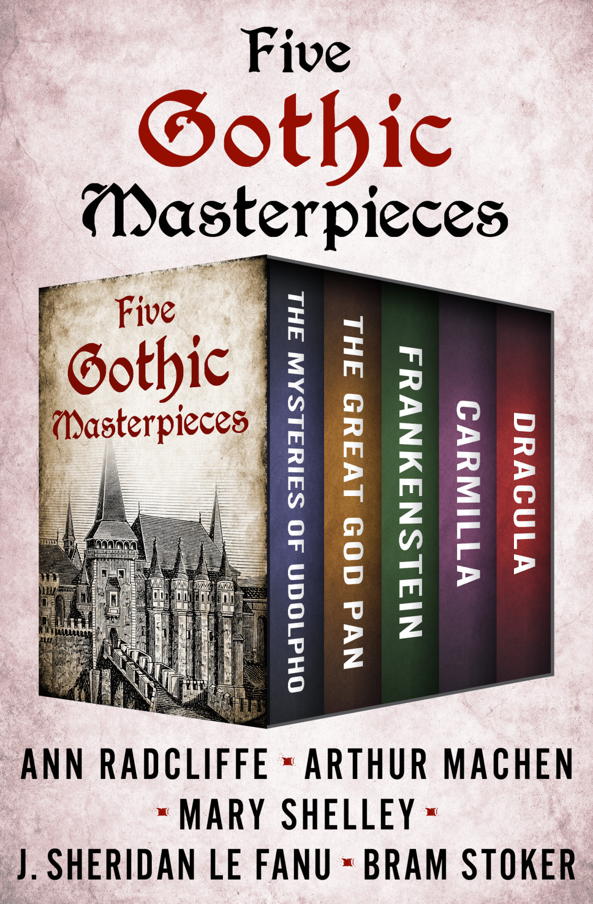 Five Gothic Masterpieces Bram Stoker