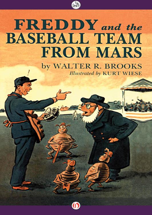 Freddy And The Baseball Team From Mars 1st Edition Walter R Brooks