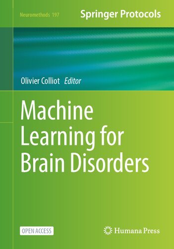 Machine Learning For Brain Disorders Neuromethods 197 1st Edition Olivier Colliot Editor