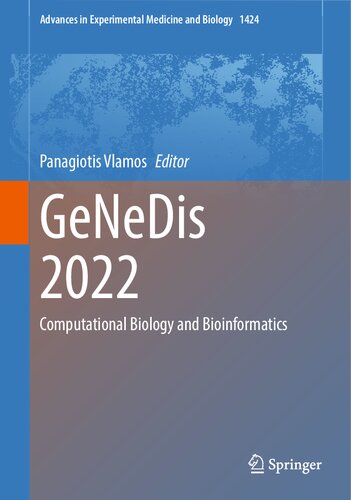 Genedis 2022 Computational Biology And Bioinformatics Advances In Experimental Medicine And Biology 1424 1st Ed 2023 Panagiotis Vlamos Editor