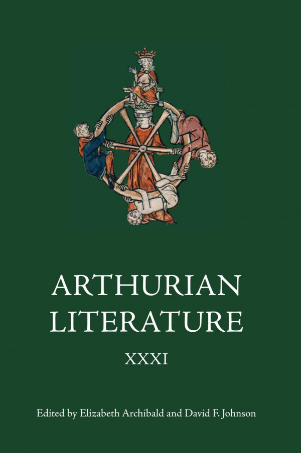 Arthurian Literature Xxxi Elizabeth Archibald David F Johnson Eds