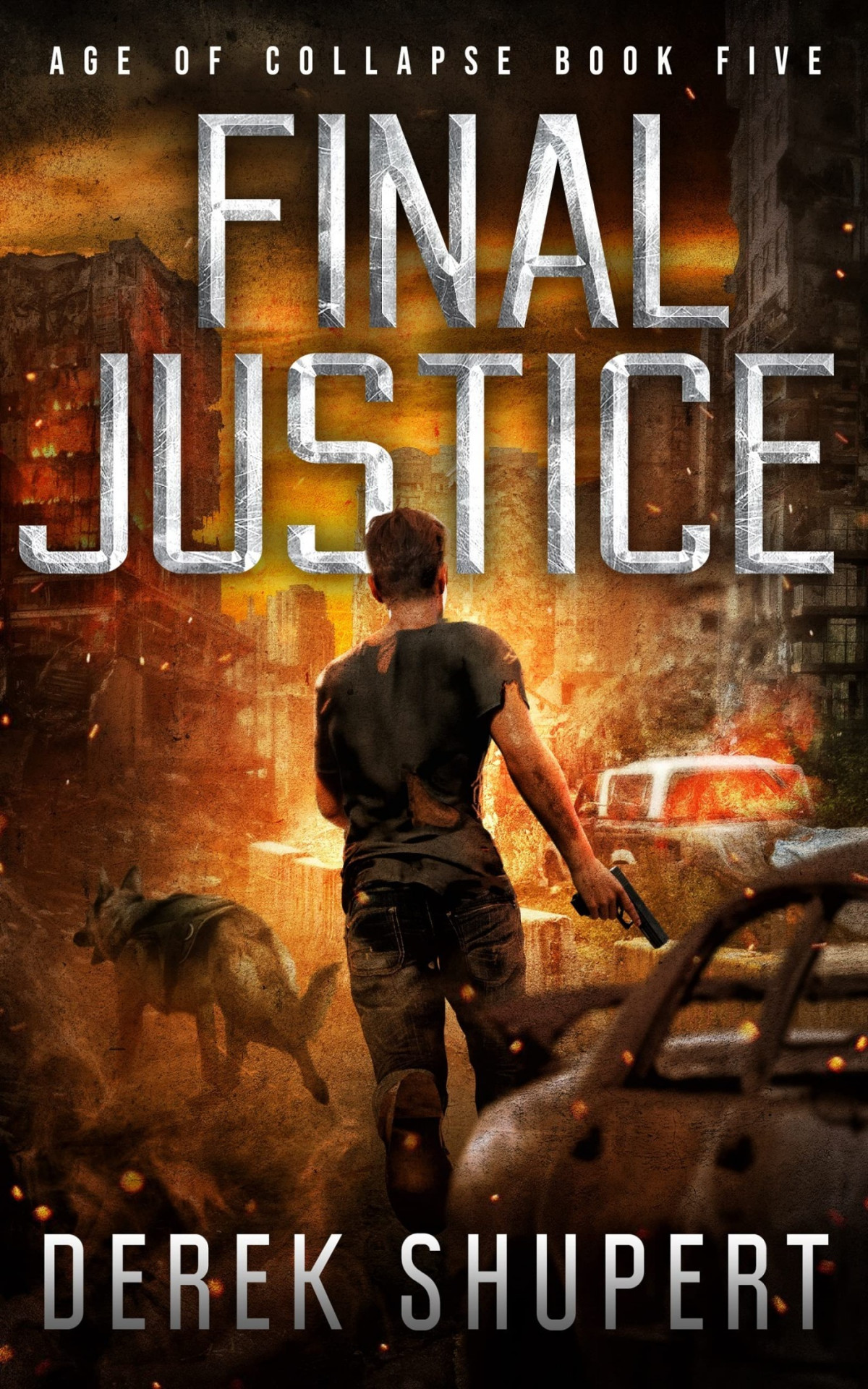 Age Of Collapse 5 Final Justice Derek Shupert
