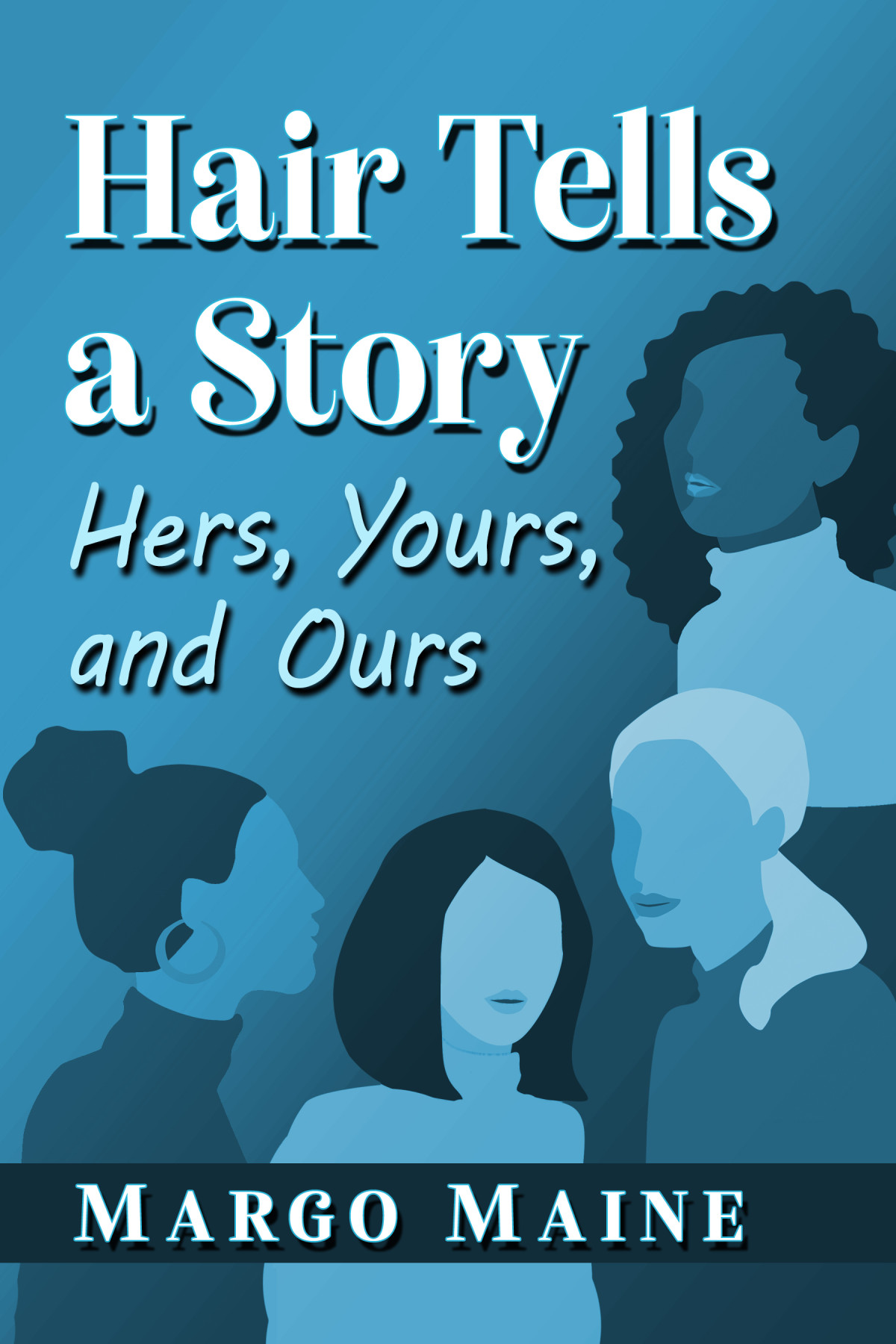 Hair Tells A Story Margo Maine