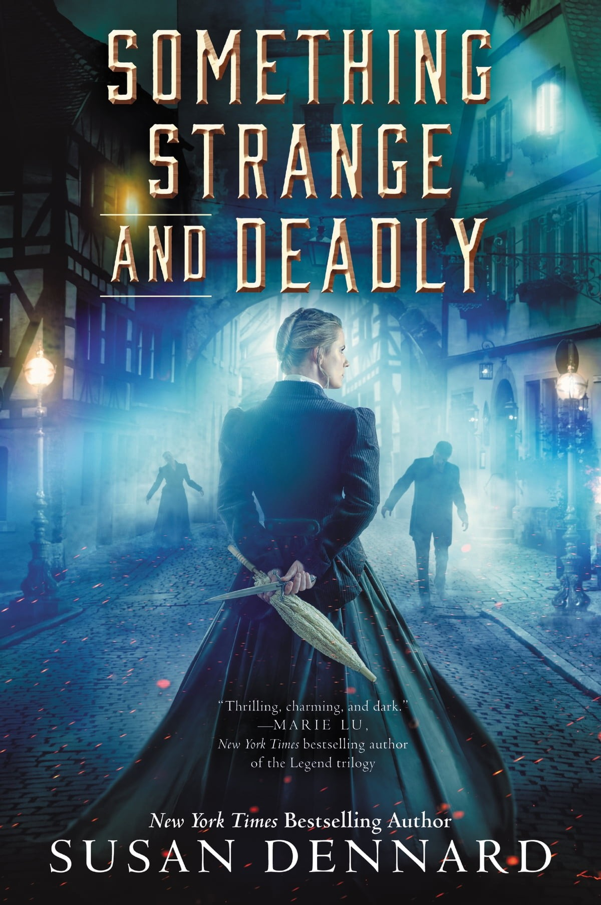 Something Strange And Deadly Susan Dennard
