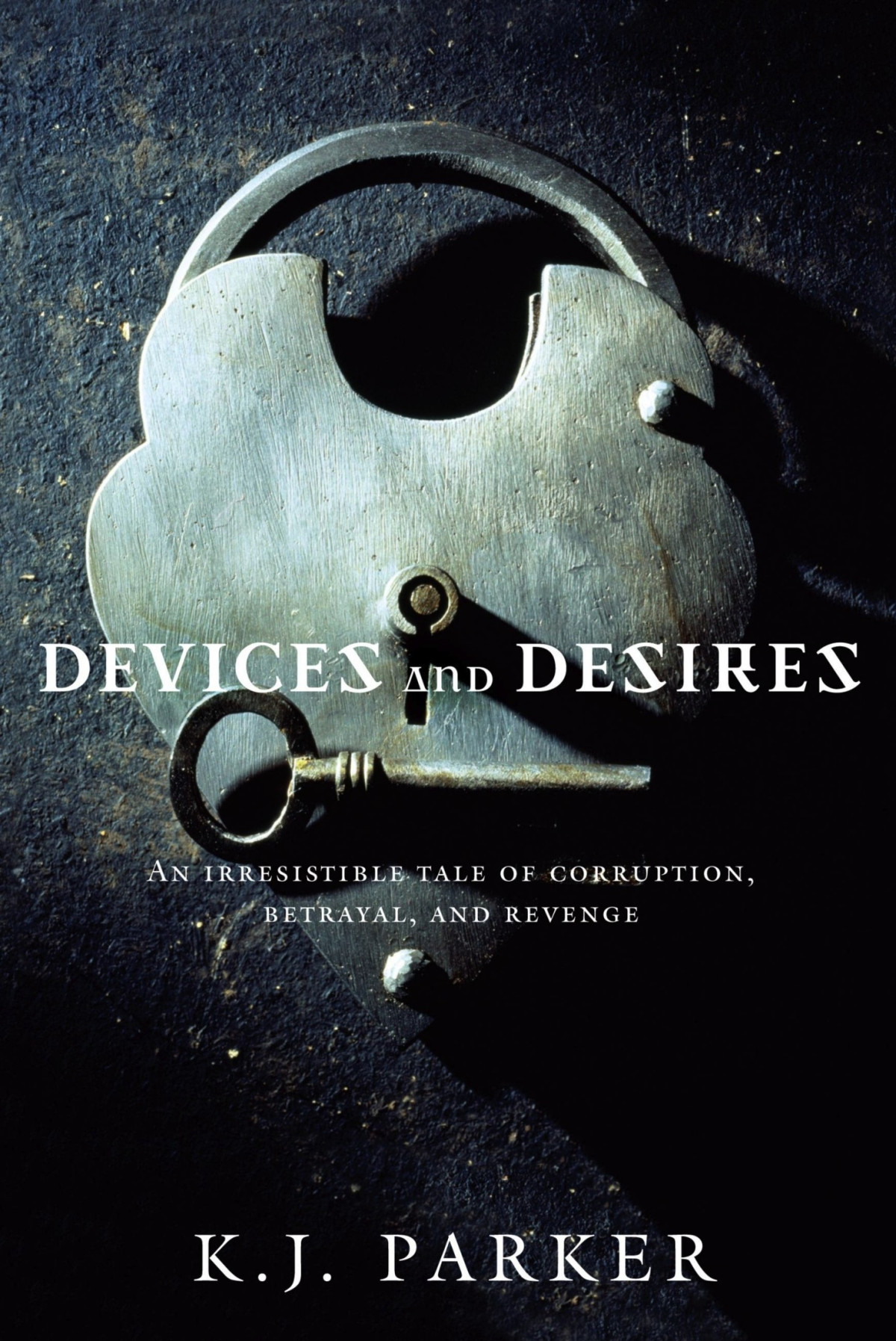 Devices And Desires K J Parker