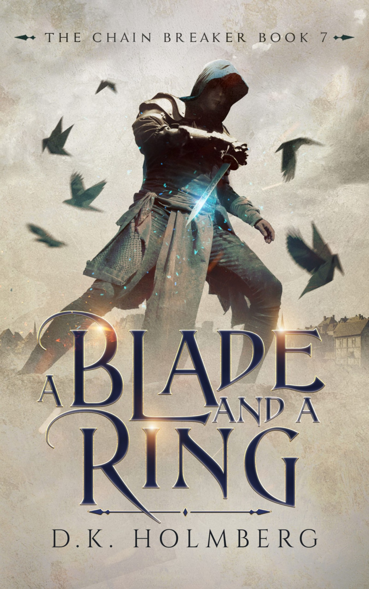 A Blade And A Ring D K Holmberg