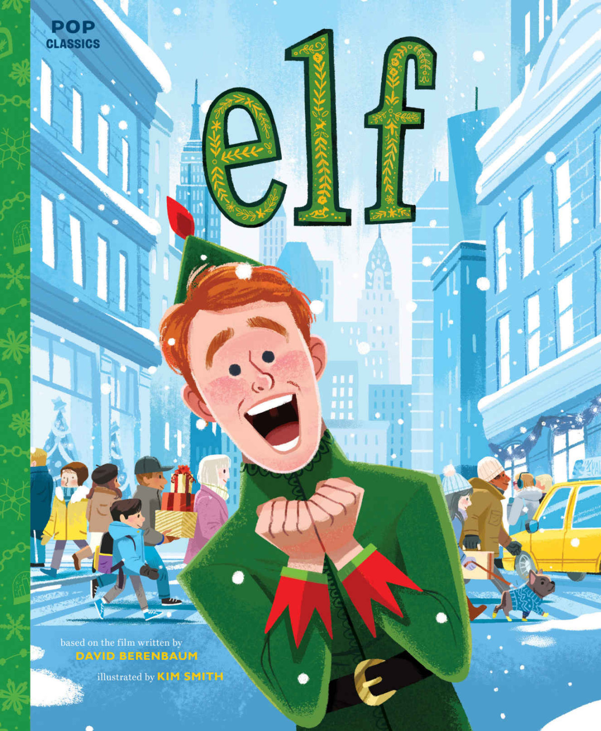 Elf The Classic Illustrated Storybook Kim Smith