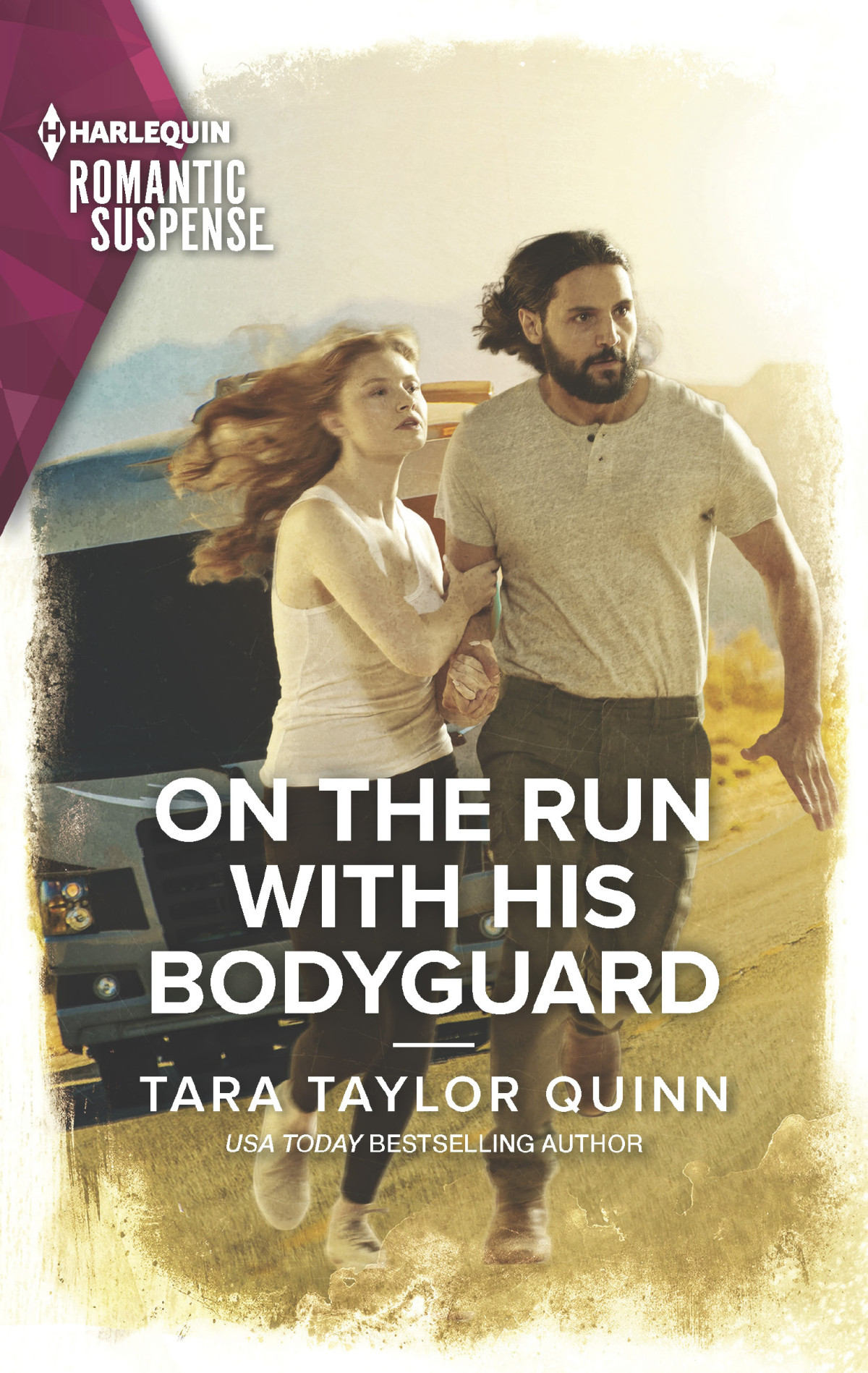 On The Run With His Bodyguard Tara Taylor Quinn