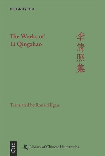 The Works Of Li Qingzhao Ronald Egan Editor Anna M Shields Editor The Andrew W Mellon Foundation Editor
