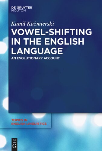 Vowelshifting In The English Language An Evolutionary Account Kamil Kamierski