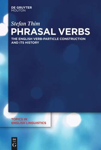 Phrasal Verbs The English Verbparticle Construction And Its History Stefan Thim