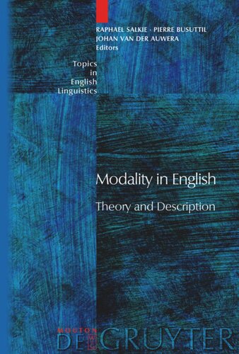 Modality In English Theory And Description Raphael Salkie Editor Pierre Busuttil Editor Johan Van Der Auwera Editor