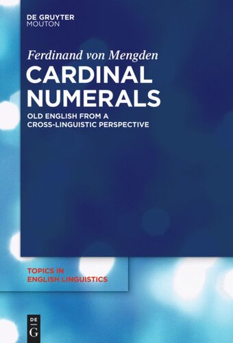 Cardinal Numerals Old English From A Crosslinguistic Perspective Ferdinand Von Mengden