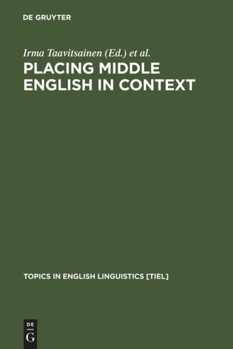 Placing Middle English In Context Reprint 2011 Irma Taavitsainen Editor Terttu Nevalainen Editor Pivi Pahta Editor Matti Rissanen Editor