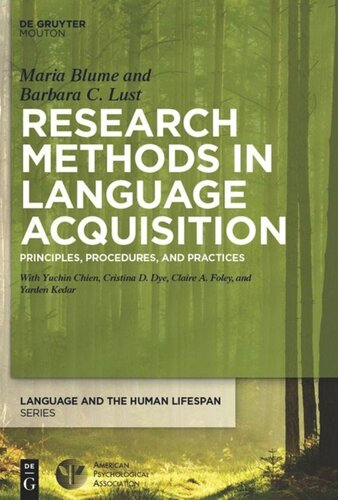 Research Methods In Language Acquisition Principles Procedures And Practices Barbara Lust Maria Blume