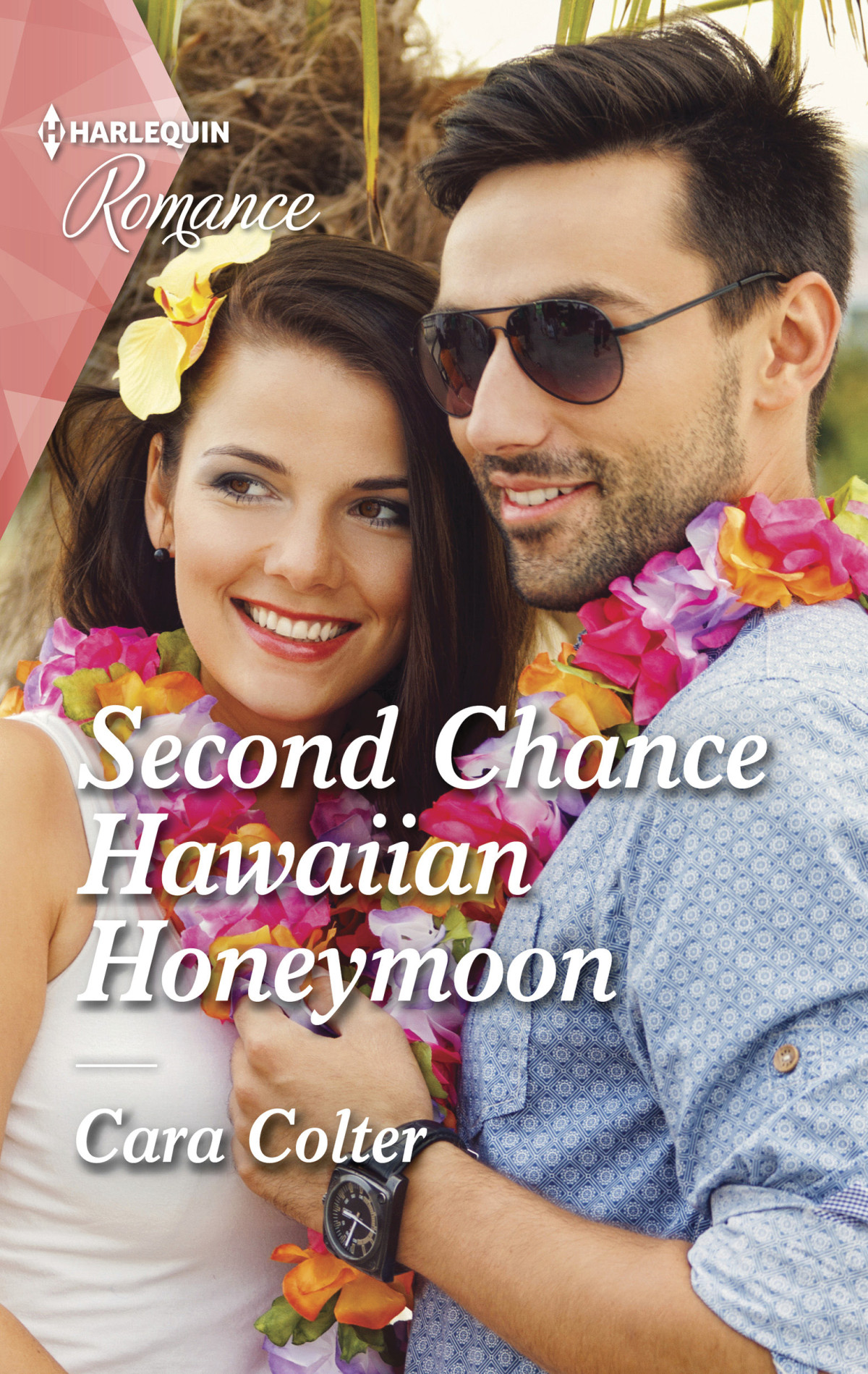 Second Chance Hawaiian Honeymoon Cara Colter