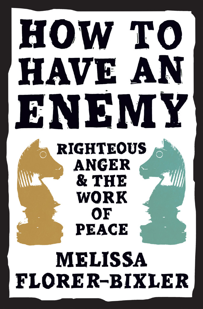How To Have An Enemy Melissa Florerbixler