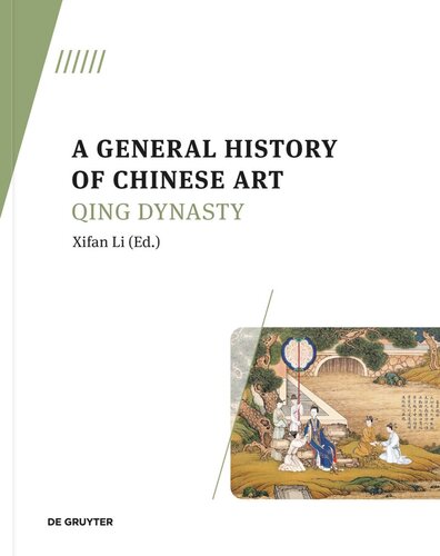 A General History Of Chinese Art Volume 6 A General History Of Chinese Art Qing Dynasty Xifan Li Editor