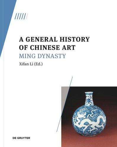 A General History Of Chinese Art Volume 5 A General History Of Chinese Art Ming Dynasty Xifan Li Editor