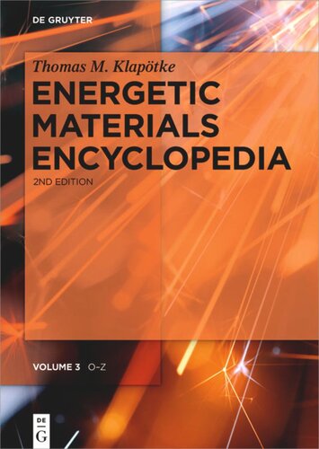 Energetic Materials Encyclopedia Volume 3 O Z 2nd Completely Revised And Updated Edition