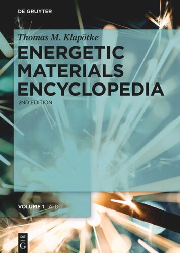 Energetic Materials Encyclopedia Volume 1 A D 2nd Completely Revised And Updated Edition Thomas M Klaptke