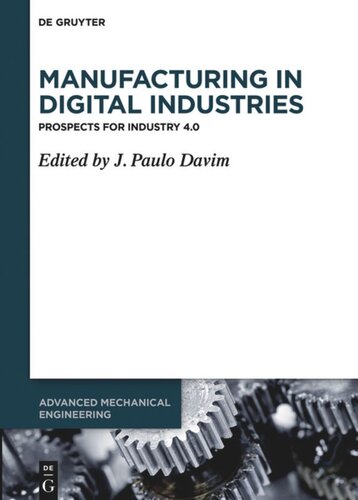 Manufacturing In Digital Industries Prospects For Industry 40 J Paulo Davim Editor