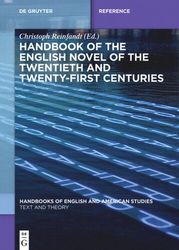 Handbook Of The English Novel Of The Twentieth And Twentyfirst Centuries Christoph Reinfandt Editor