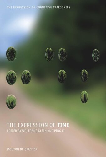 The Expression Of Time Wolfgang Klein Editor Ping Li Editor
