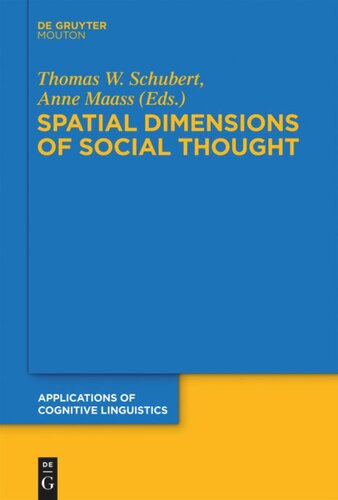 Spatial Dimensions Of Social Thought Thomas W Schubert Editor Anne Maass Editor